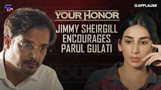 Jimmy Sheirgill tries to persuade Parul Gulati | Judge Khosla | Ruma | Your Honor | SonyLiv