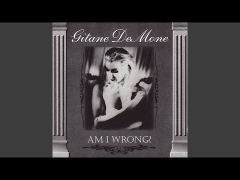 download lagu mp3 mp4 Gitane DeMone Am I Wrong 1998, download mp3 Gitane DeMone Am I Wrong 1998 free download mp3, download mp3 Gitane DeMone Am I Wrong 1998