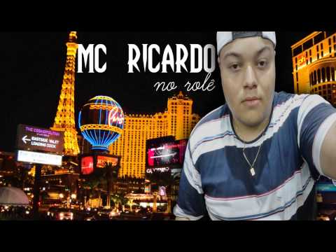 MC Ricardo - No Rolê - Musica Nova 2014