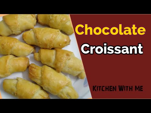Chocolate Croissant l How to make Chocolate Croissant l Kitchen With Me