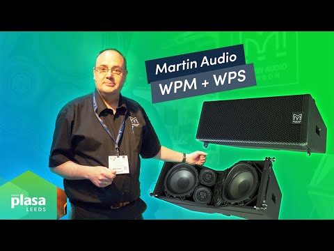 Martin Audio WPM + WPS Loudspeakers - PLASA Leeds 2022