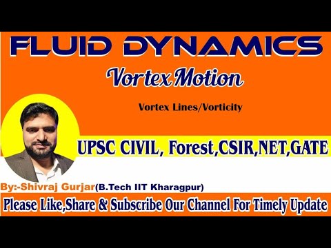 25.Fluid Dynamics: Vortex motion-Equation of Vortex Lines, Vorticity, Spin Component