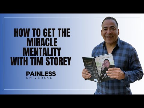 How to get the miracle mentality with Tim Storey