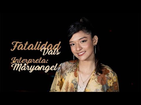 FATALIDAD - Vals (Maryangel)