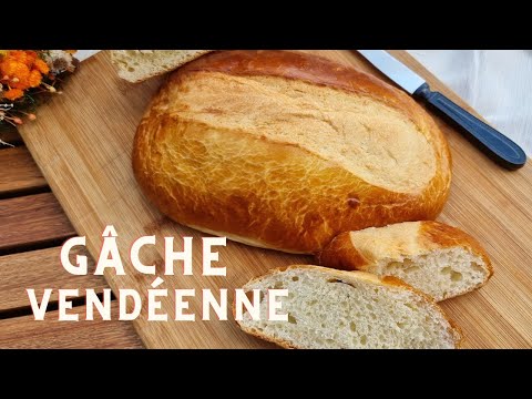 Recette: Gâche vendéenne. Une recette de brioche vendéenne facile.