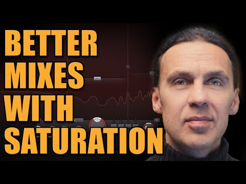 BETTER AND LOUDER MIXES WITH SATURATION