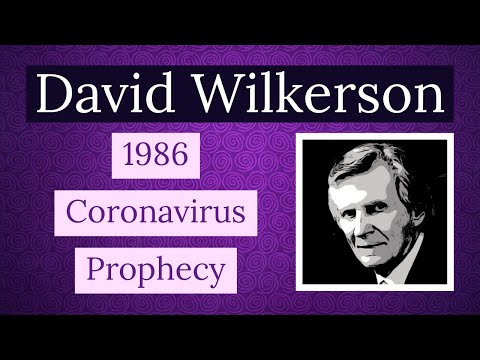DAVID WILKERSON 1986 CORONAVIRUS PROPHECY
