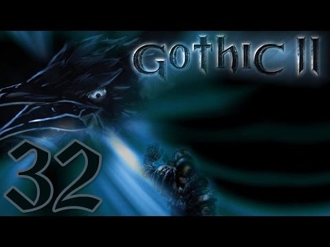 Let's Play Gothic II [32] - Botschafter des Grauens