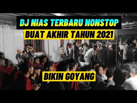 Dj Nias Terbaru Nonstop Buat Akhir Tahun 2021 Bikin Goyang Official Music Video