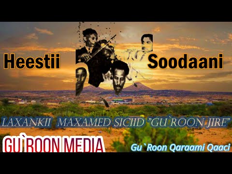 Heestii Soodaani Qaraami Maxamed Siciid Gu`Roon Jire 🏆