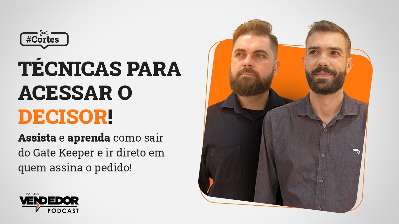 Descubra COMO passar pelo GATE KEEPER e ir DIRETO no DECISOR DA COMPRA!