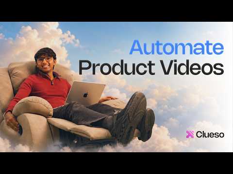 Fully Automate Your Product Videos | Clueso Agents video thumbnail
