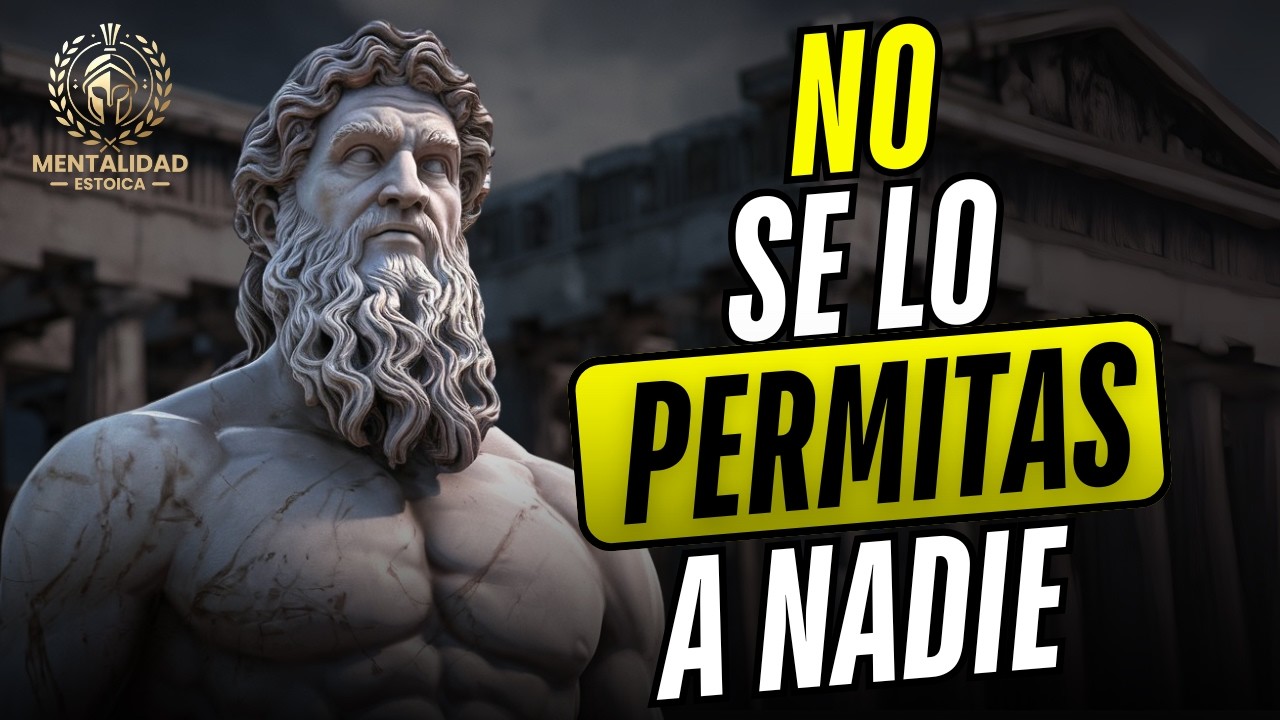 7 COMPORTAMIENTOS QUE NO DEBES AGUANTAR DE NADIE | ESTOICISMO