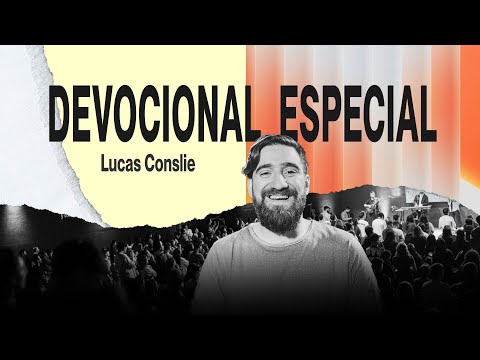 Devocional especial junto a Lucas Conslie | MiSion