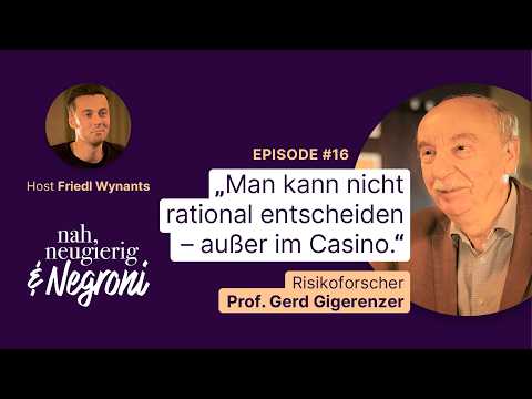 #16 An der Bar mit Risikoforscher Gerd Gigerenzer: Wie lernen wir, gute Entscheidungen zu treffen?