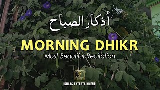 🌸 Morning Dhikr for Rizq & Hopeful Heart | Uplifting أذكار الصباح for Faith and Trust