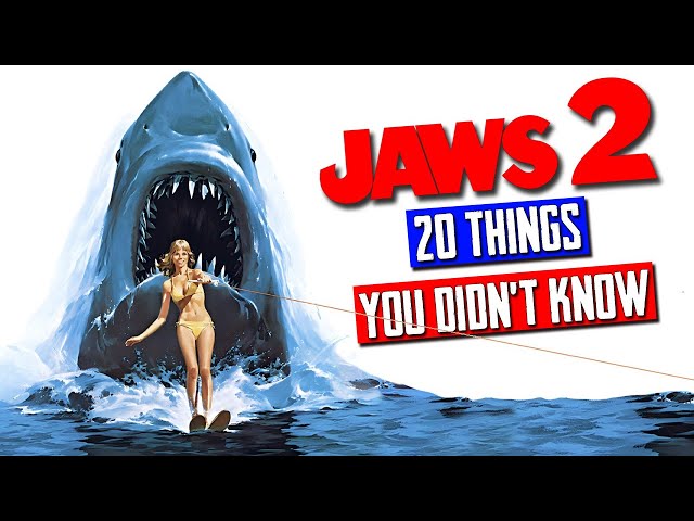 Jaws 2 (1978): 20 Things You Never Knew! SDDEFAULT Thumbnail