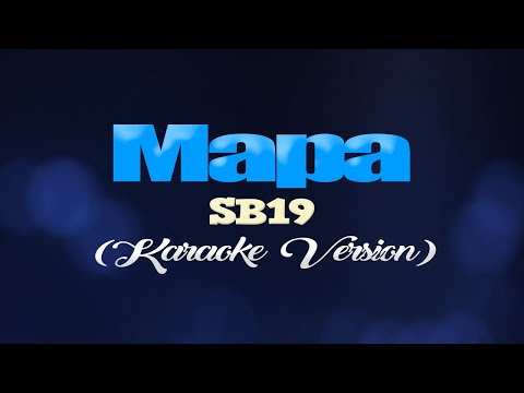 MAPA - SB19 (KARAOKE VERSION)