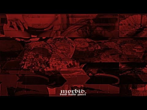 BMB Baby Gucci - MORBID (Prod. by Lil Jukka)