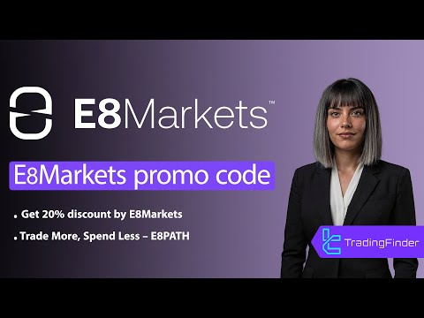 💰 %20 E8 Markets Prop Firm Promo Code [E8PATH] - TradingFinder