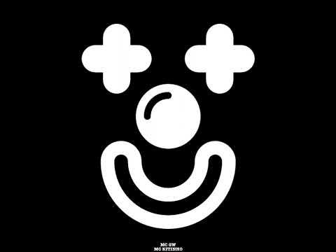 MC GW, MC Kitinho - Clown (Prod.DeeDeeJow)