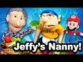 SML Movie Jeffy S Nanny REUPLOADED