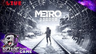 LIVE配信【サバイバル】METRO EXODUS 【シネマティック】Play by Sezare