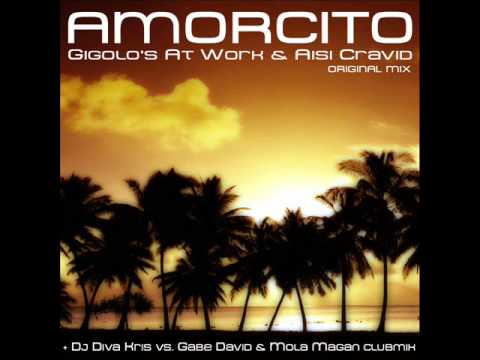 Gigolo's at Work & Aisi Cravid (AMORCITO)