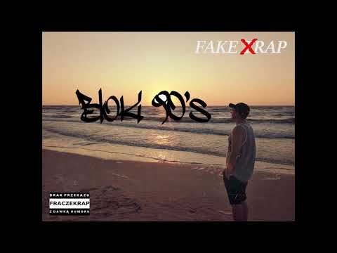 FRACZEKRAP - BLOKI90'S / FAKE TRAP / 2018