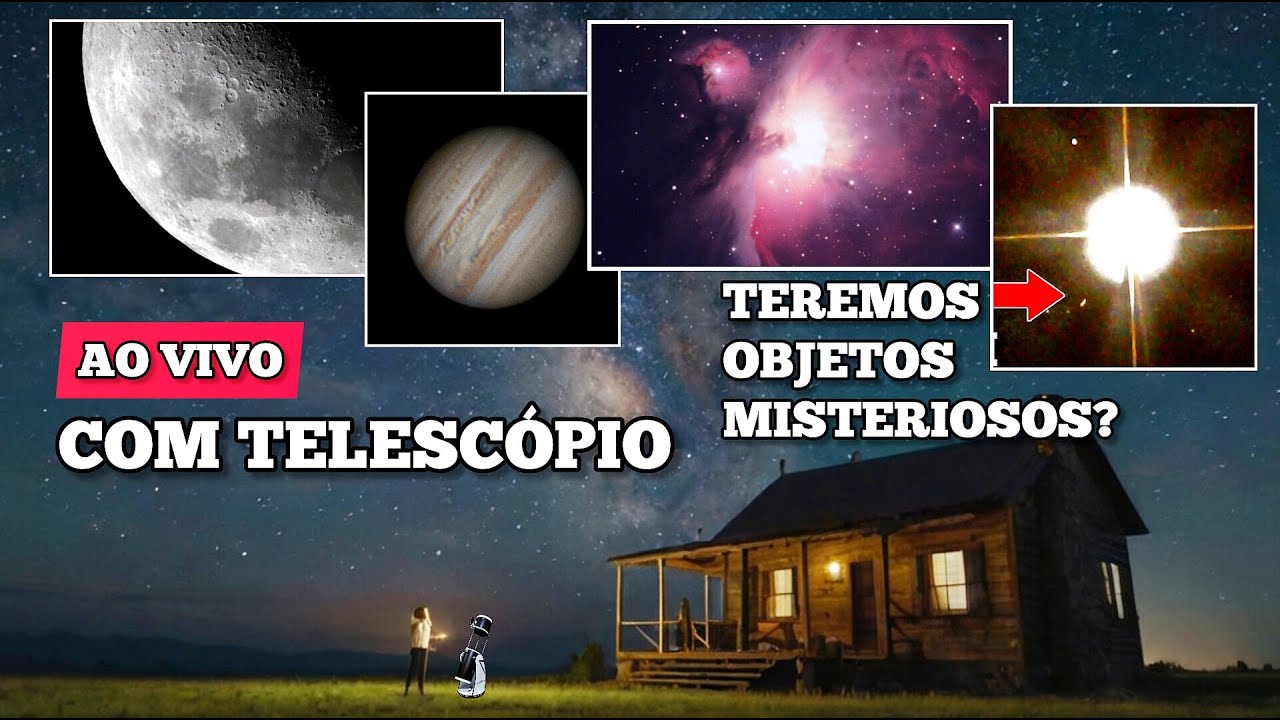 AO VIVO - Super zoom na Lua, Planetas, Galáxias e Nebulosas com Telescópio