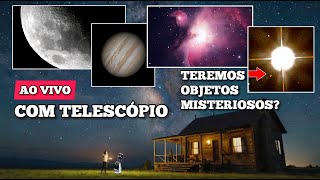 AO VIVO - Super zoom na Lua, Planetas, Galáxias e Nebulosas com Telescópio