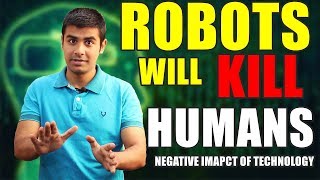 Facebook Developing Dangerous AI | Robots will Kill Humans ? | Negative Impacts Of Technology