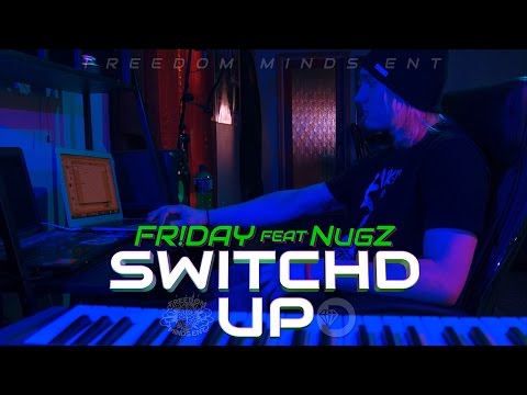 Fr!day feat. NugZ - Switchd Up | Shot by Obscure Diamond