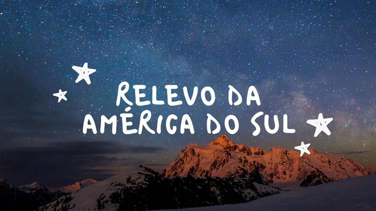Watch Now RELEVO DA AMÉRICA DO SUL RELEVO DA AMÉRICA DO SUL
