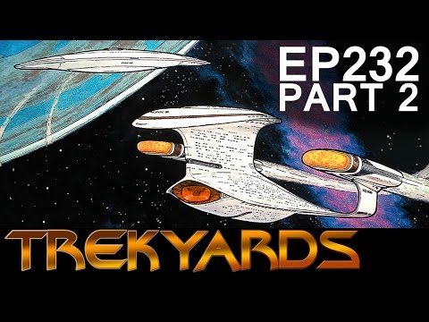 Trekyards EP232 - Saucer Separation (Part 2)