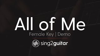 All of Me (Female Key - Acoustic Guitar Karaoke Demo) John Legend