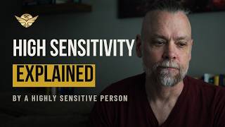 High Sensitivity Explained (by an HSP)