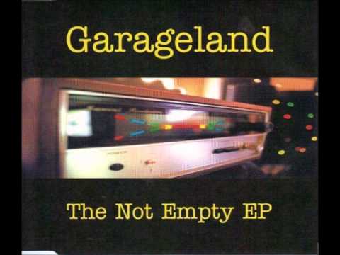 Garageland - Not Empty