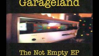 Garageland - Not Empty