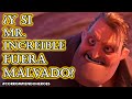Y Si El Señor Increible Fuera Malvado Corrompiendo Al Heroe