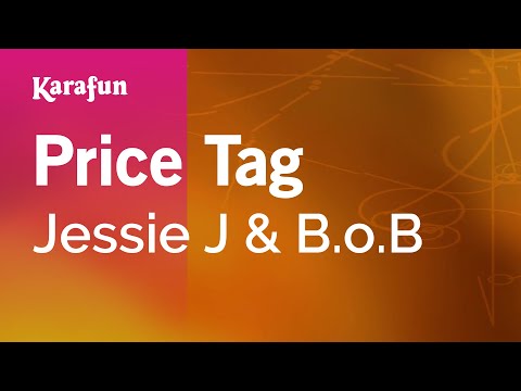 Price Tag - Jessie J & B.o.B | Karaoke Version | KaraFun