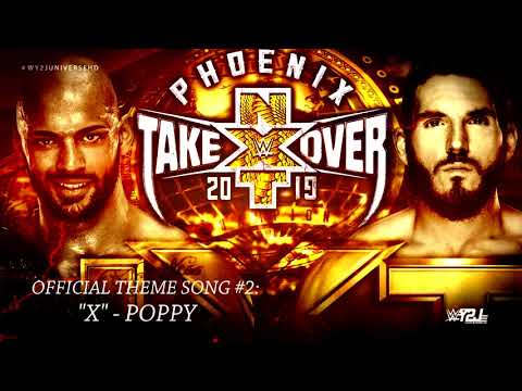WWE - NXT TakeOver Phoenix 2019 2nd Official Theme Song - "X" by Poppy (Extended Ver.) + DL