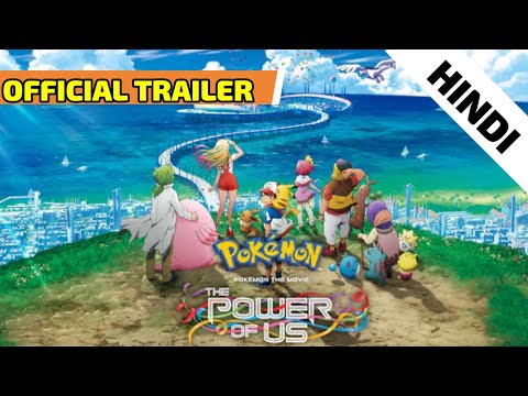 Pokemon movie 21 Trailer || Pokemon the movie Power of us || [ HINDI DUBBED ]