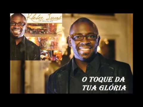 O Toque da Tua Glória - Kleber Lucas
