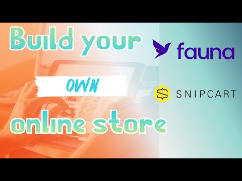 Build Your Own Ecommerce Site using Snipcart and Fauna