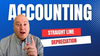 Straight Line Depreciation Method Explained