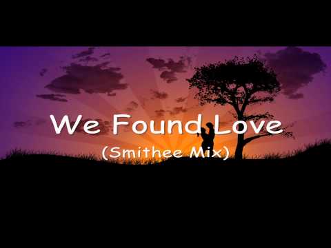 Venus Jones - We Found Love (Smithee Mix) *HD*