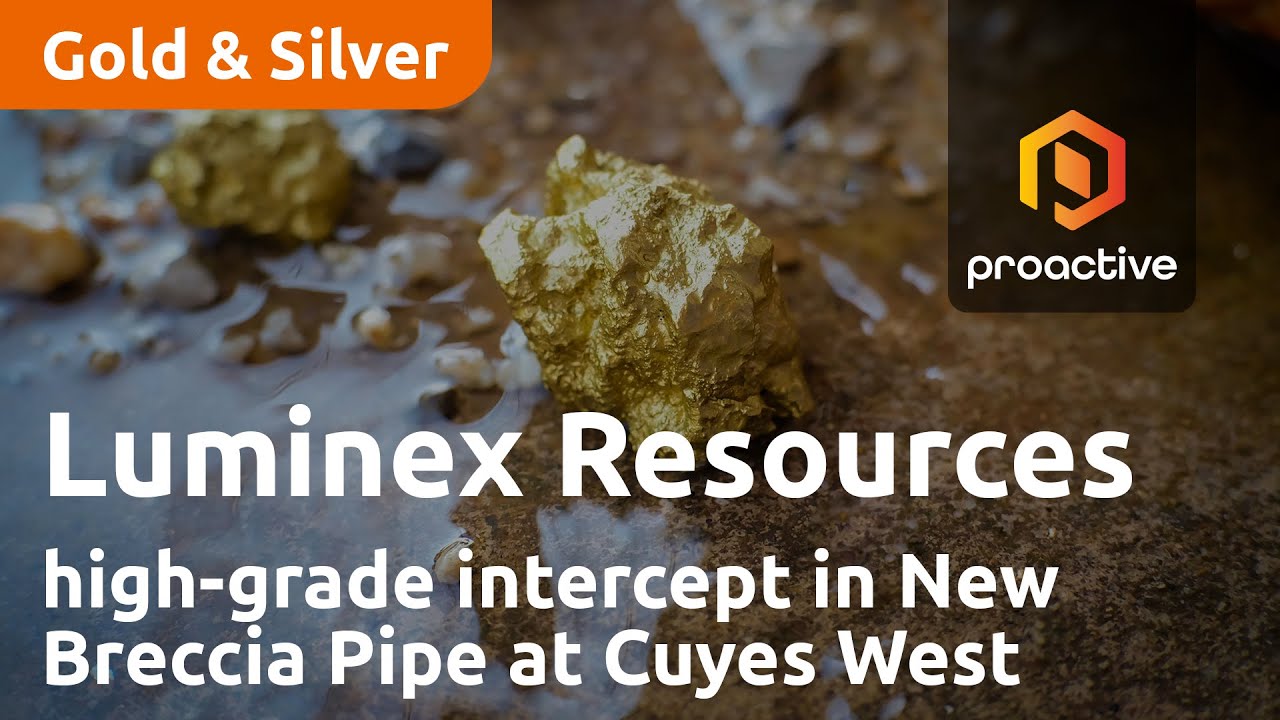 Luminex Resources drill results showing high-grade intercept in New Breccia Pipe at Cuyes West