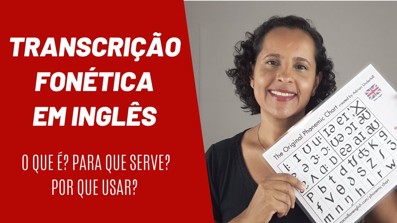 TRANSCRIÇÃO FONÉTICA EM INGLÊS | O QUE É? POR QUE USAR?