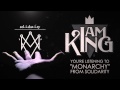 I Am King - Monarchy 